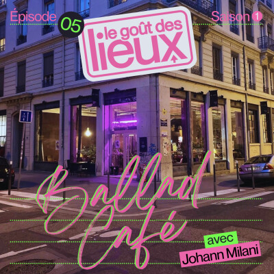 Les cafés ballad : boire, manger, travailler (et bien plus) avec Johann Milani cover