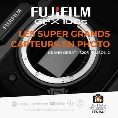 GRAND DÉBAT - S206 - Les super grands capteurs en photo cover