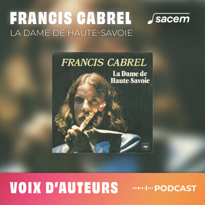 Francis Cabrel #9 : La dame de Haute-Savoie - Voix d'auteurs cover