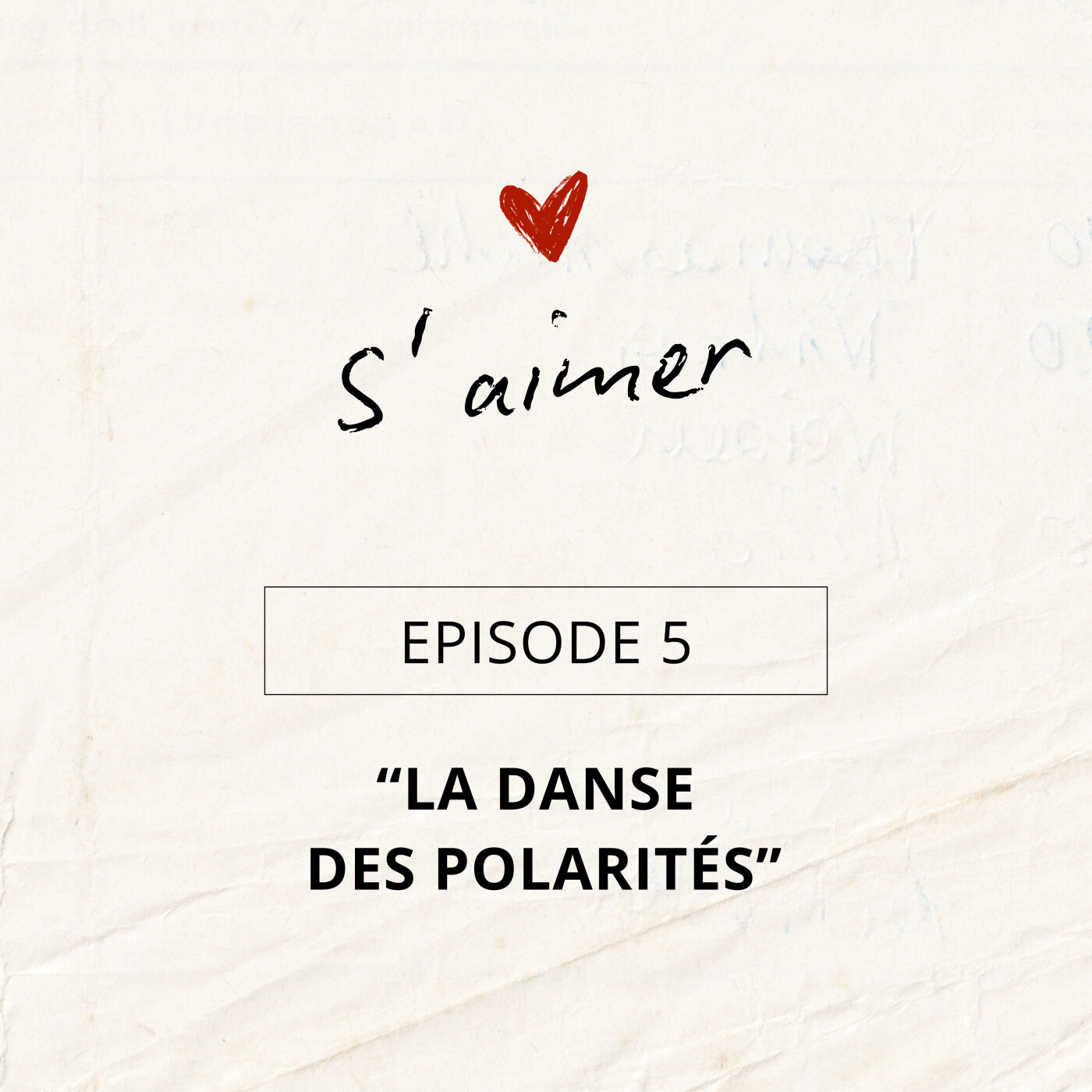 Episode 5 "La danse des polarités" #1