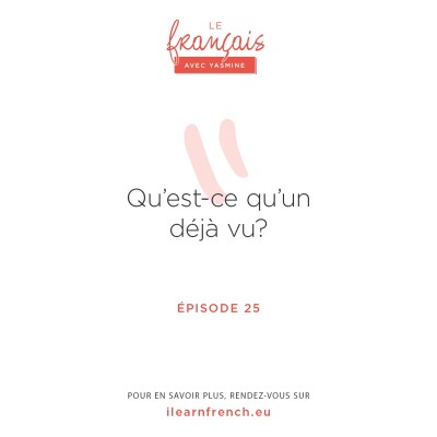 25. Qu'est-ce qu'un "déjà vu" ? cover