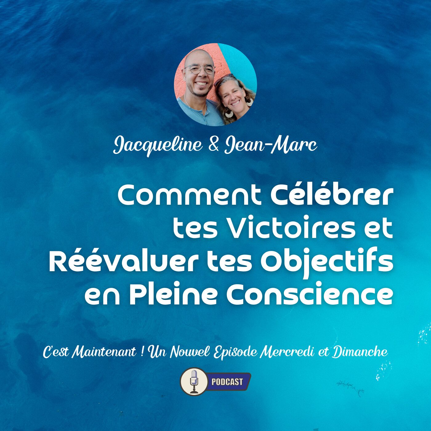 C\'est maintenant ! Avec Jacqueline et Jean-Marc