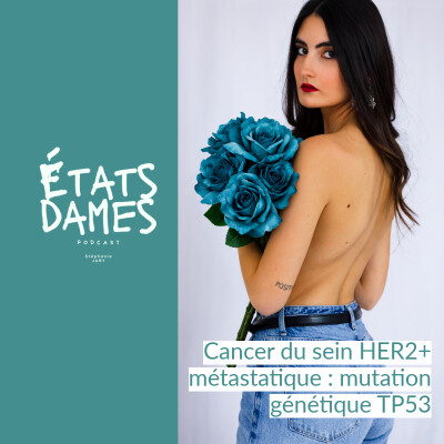 Au cœur d’un cancer du sein HER2+ métastatique : mutation génétique TP53 cover