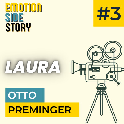 Épisode 3 – Laura d’Otto Preminger – La douceur qui fascine et le plaisir qui tue cover