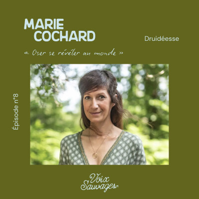 #8 ⟐ Oser se révéler au monde avec Marie Cochard et Druidéesse cover