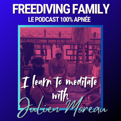 [English with French accent] - I learn to meditate with Julien Moreau - Relaxation -Stressless - Breathing Class - Apnea cover