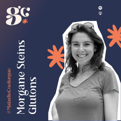 #6 - Morgane Steins : Fondatrice du blog Glutons - Faire rimer sans gluten avec gourmandise cover