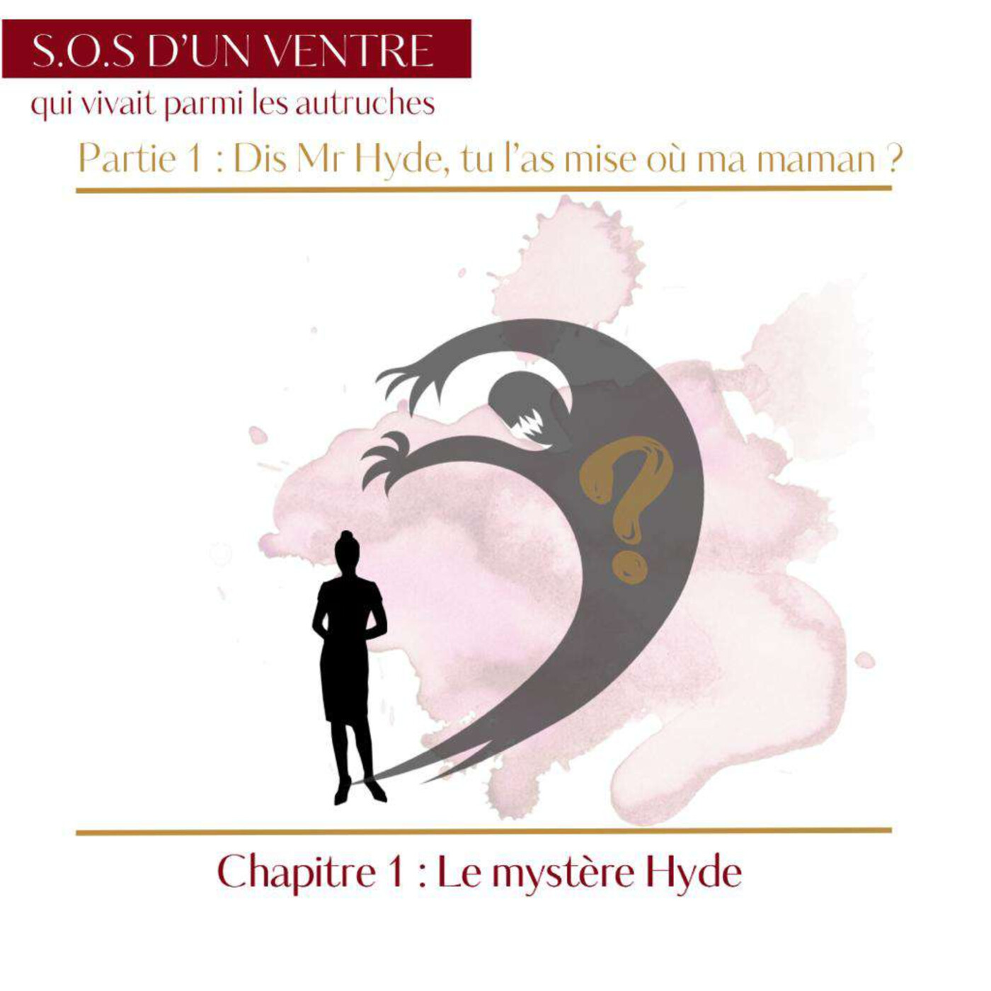 Episode 2 : Le mystère Hyde Episode 2 : Le mystère Hyde