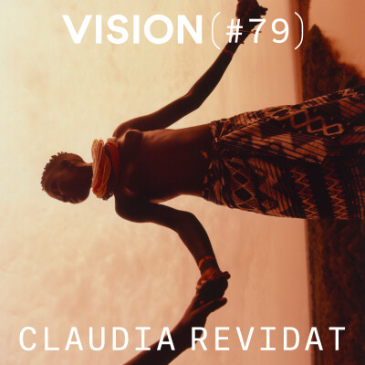 VISION #79 — CLAUDIA REVIDAT | Le voyage comme forme de réparation cover