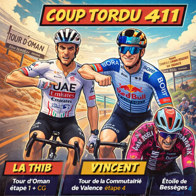 COUP TORDU EPISODE 411 : TOUR DE LA COMMUNAUTE DE VALENCE ETAPE 4, TOUR D'OMAN GC + ETAPE 1 + ETOILE DE BESSEGES ETAPE 4 cover