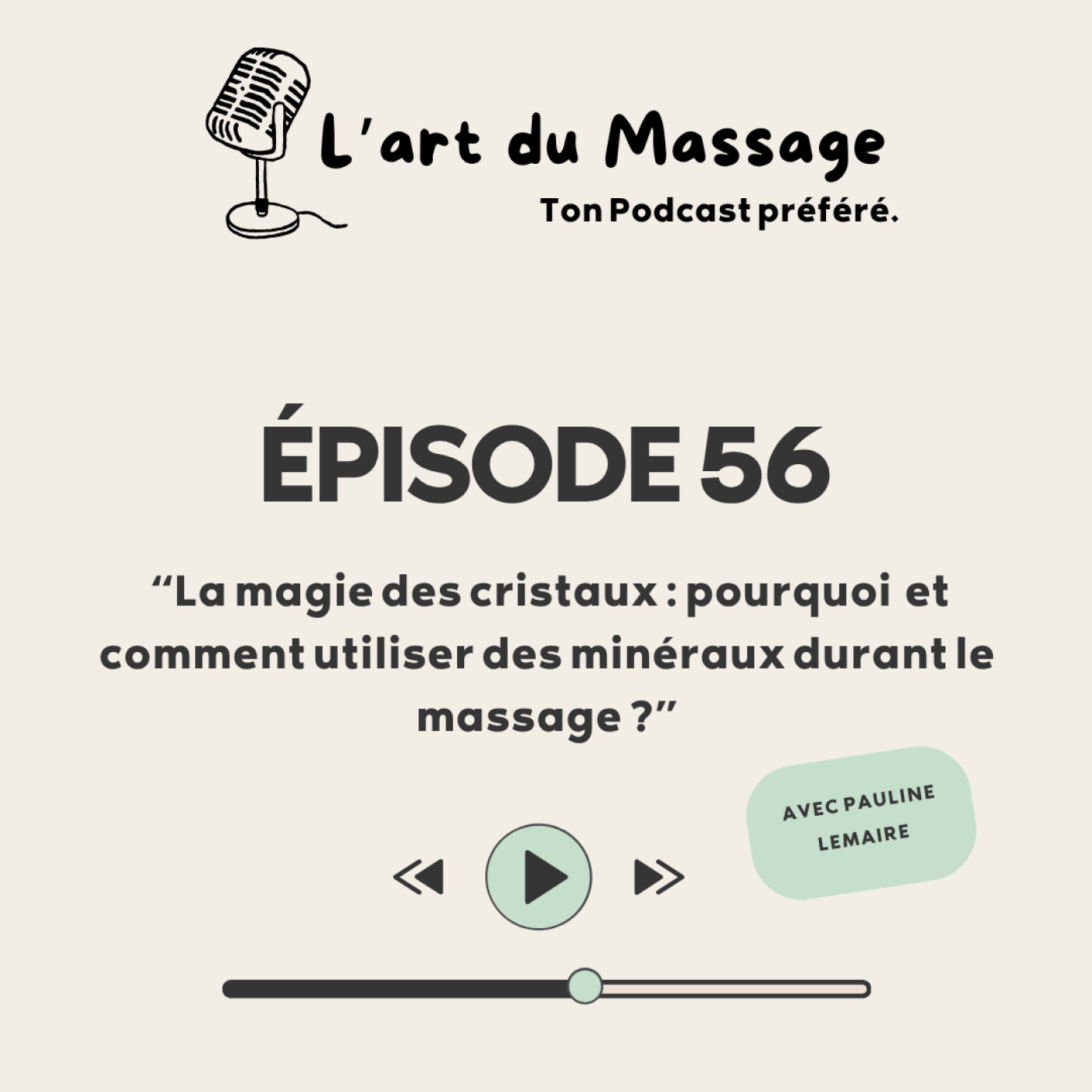 Épisode 56 - La magie des cristaux : pourquoi  et comment utiliser des minéraux durant le massage ?