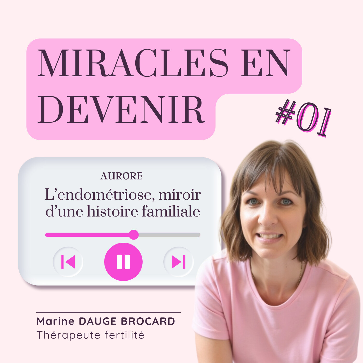 #01 - L'endométriose, miroir d'une histoire familiale