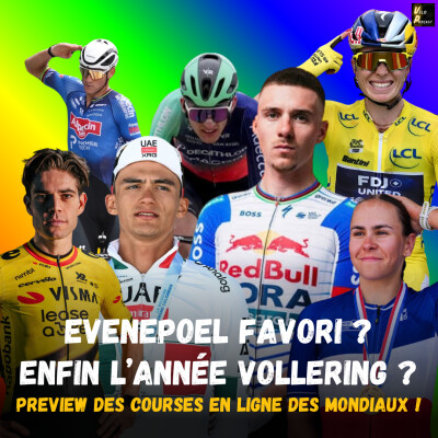 Vélo Podcast n°150 : Evenepoel favori ? Enfin l'année Vollering ? Preview des courses en ligne des Mondiaux de Montreal 2026 ! cover