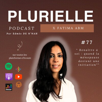 #77. "Renaître à soi : quand la ménopause devient initiation x Fatima ABM" cover