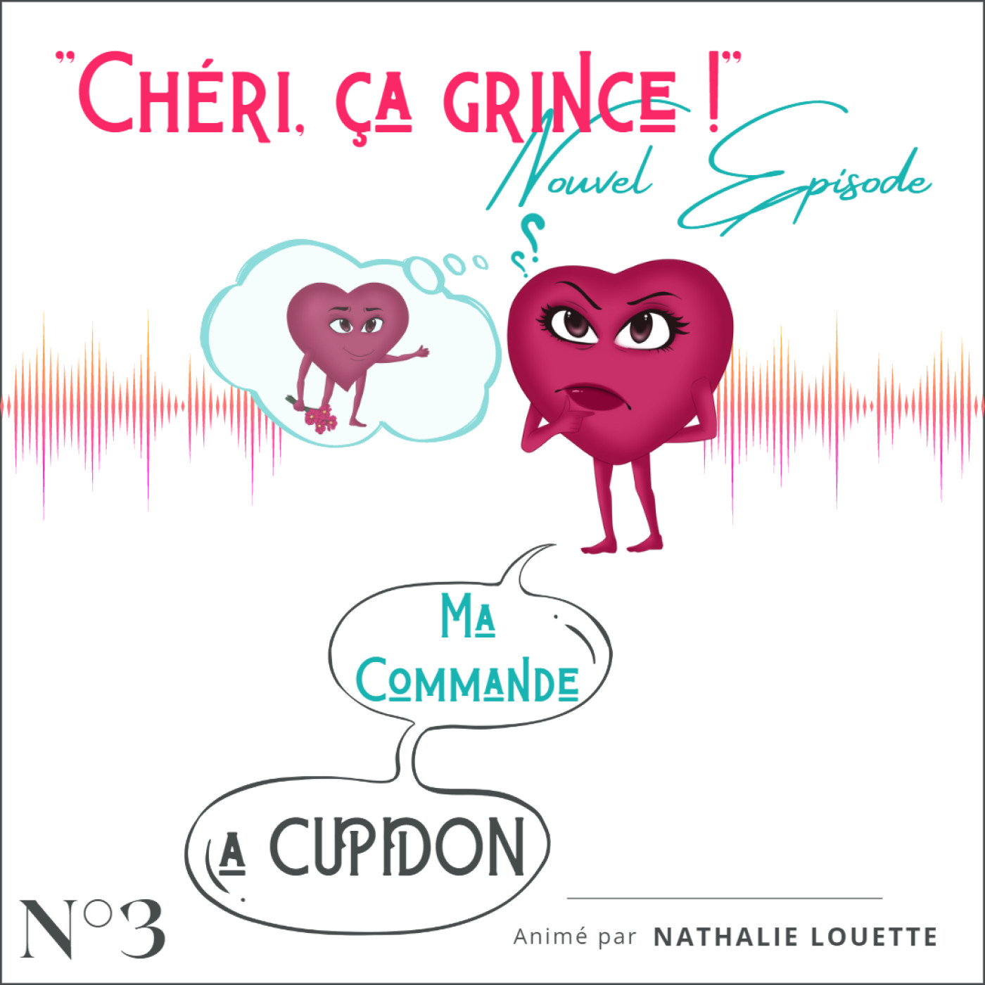 « CHERI, ÇA GRINCE ! »