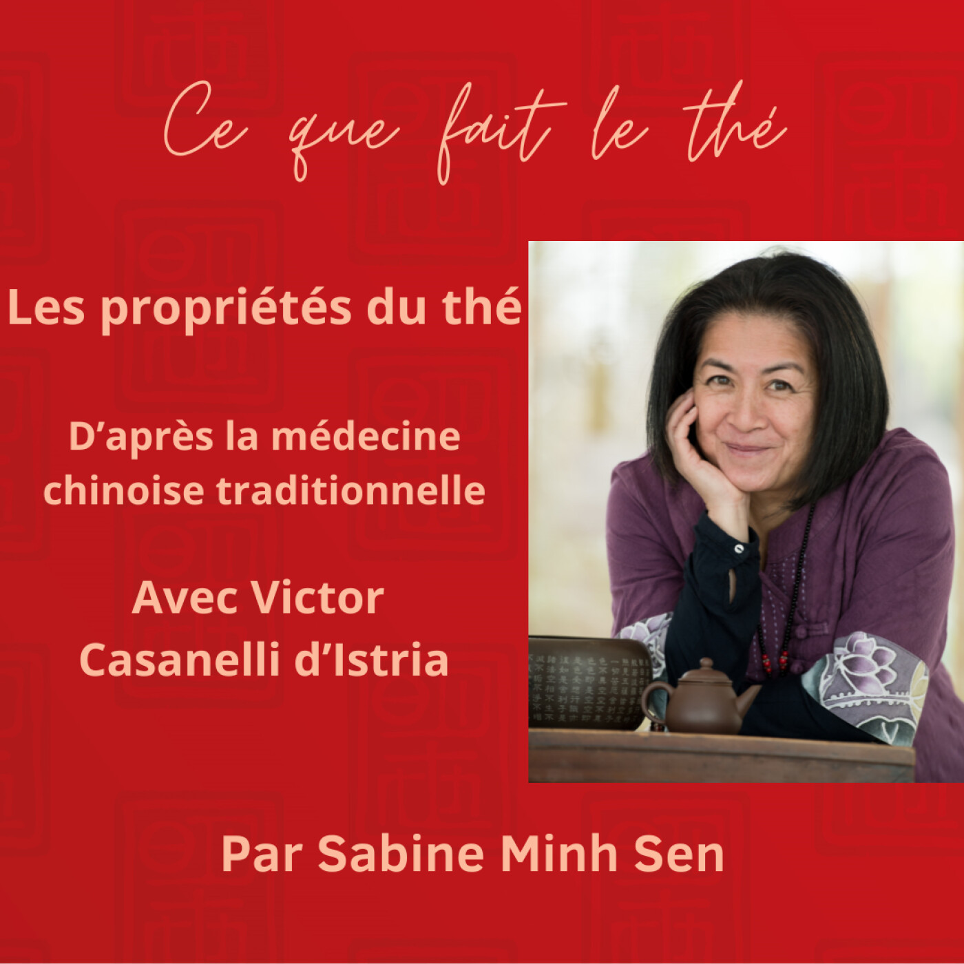 Les propriétés du thé selon la médecine chinoise traditionnelle teaser episode artwork