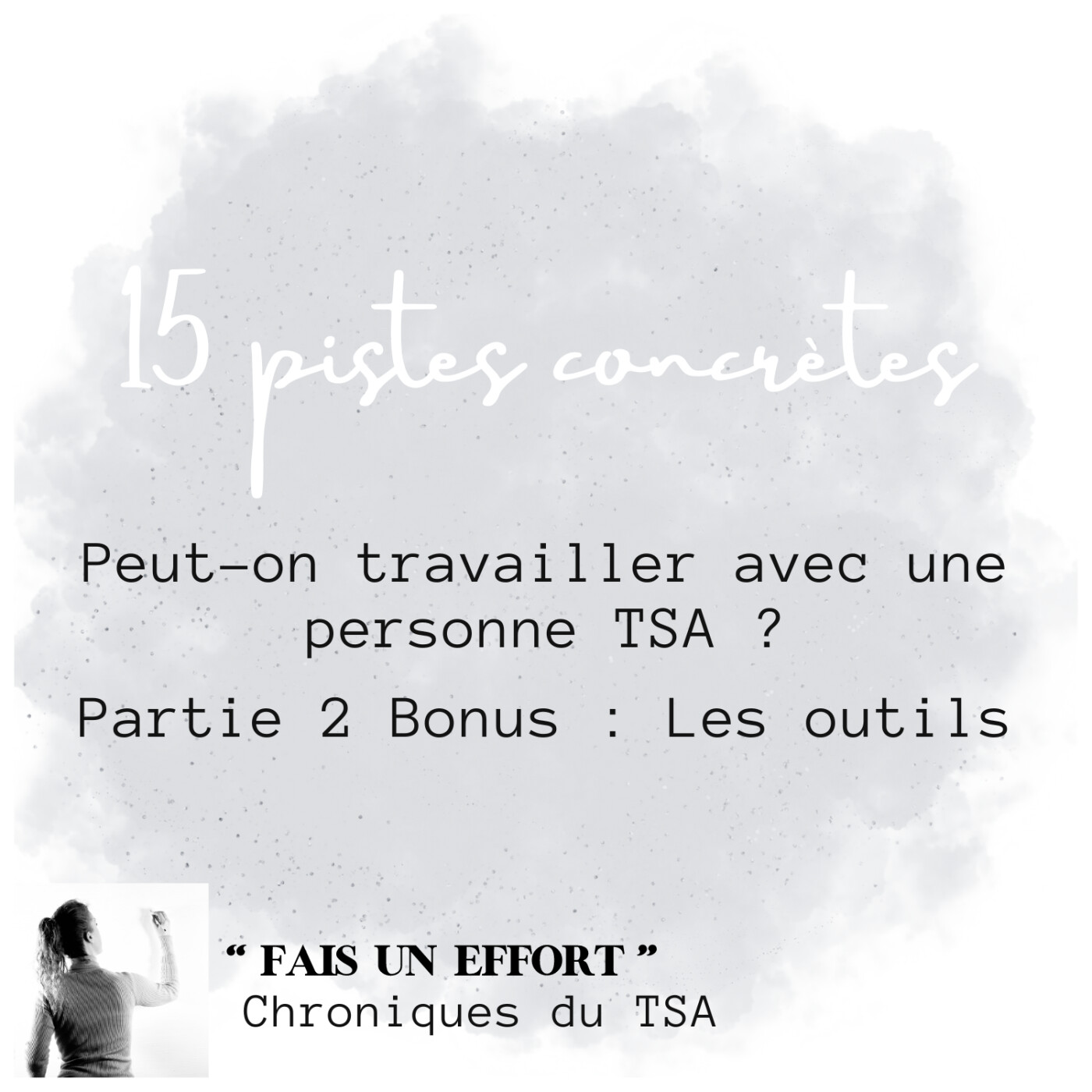 Bonus: 15 outils pour travailler avec un TSA