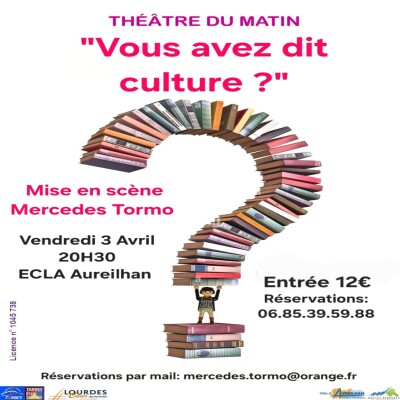 Mercedes TORMO présente "Vous avez dit culture ?" sa dernière création - représentation le 3 avril 2026 à l'Ecla d'Aureilhan cover