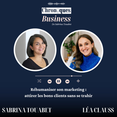 6. Réhumaniser son marketing : attirer les bons clients sans se trahir cover