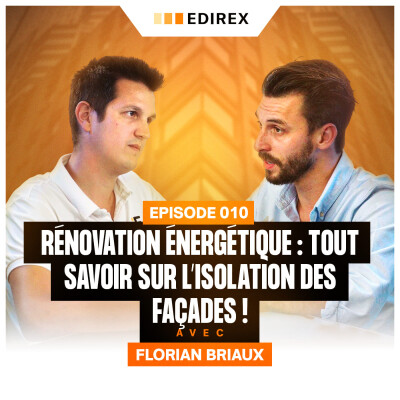Isolation des Façades : Réduisez vos Factures d’Énergie avec Florian Briaux ! cover