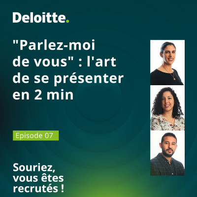 EP. #7 - "Parlez-moi de vous" : l'art de se présenter en 2 minutes cover