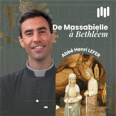 Calendrier de l'Avent - #25 Ta pierre peut devenir une source [Confidences des prêtres de Lourdes] cover