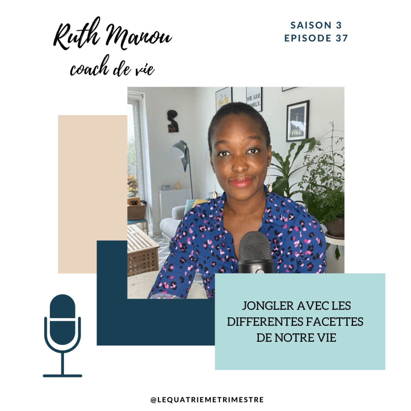 Episode 37 : Jongler avec les différentes facettes de notre vie