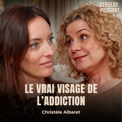 Addiction invisible : pourquoi on reste dans ce qui nous fait mal - Christèle Albaret cover