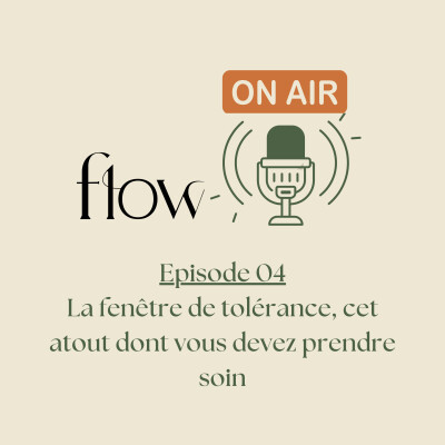 #04 - La fenêtre de tolérance, cet atout dont vous devez prendre soin cover