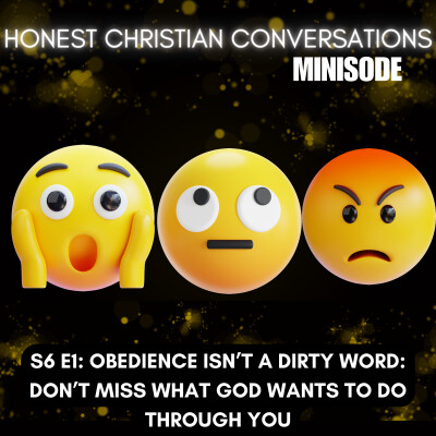 Obedience Isn’t a Dirty Word: Don’t Miss What God Wants to Do Through You (MINISODE) cover