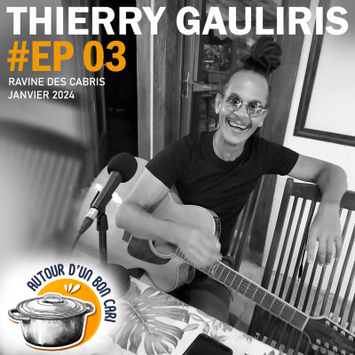 EP03 Autour d'un bon cari avec Thierry Gauliris cover