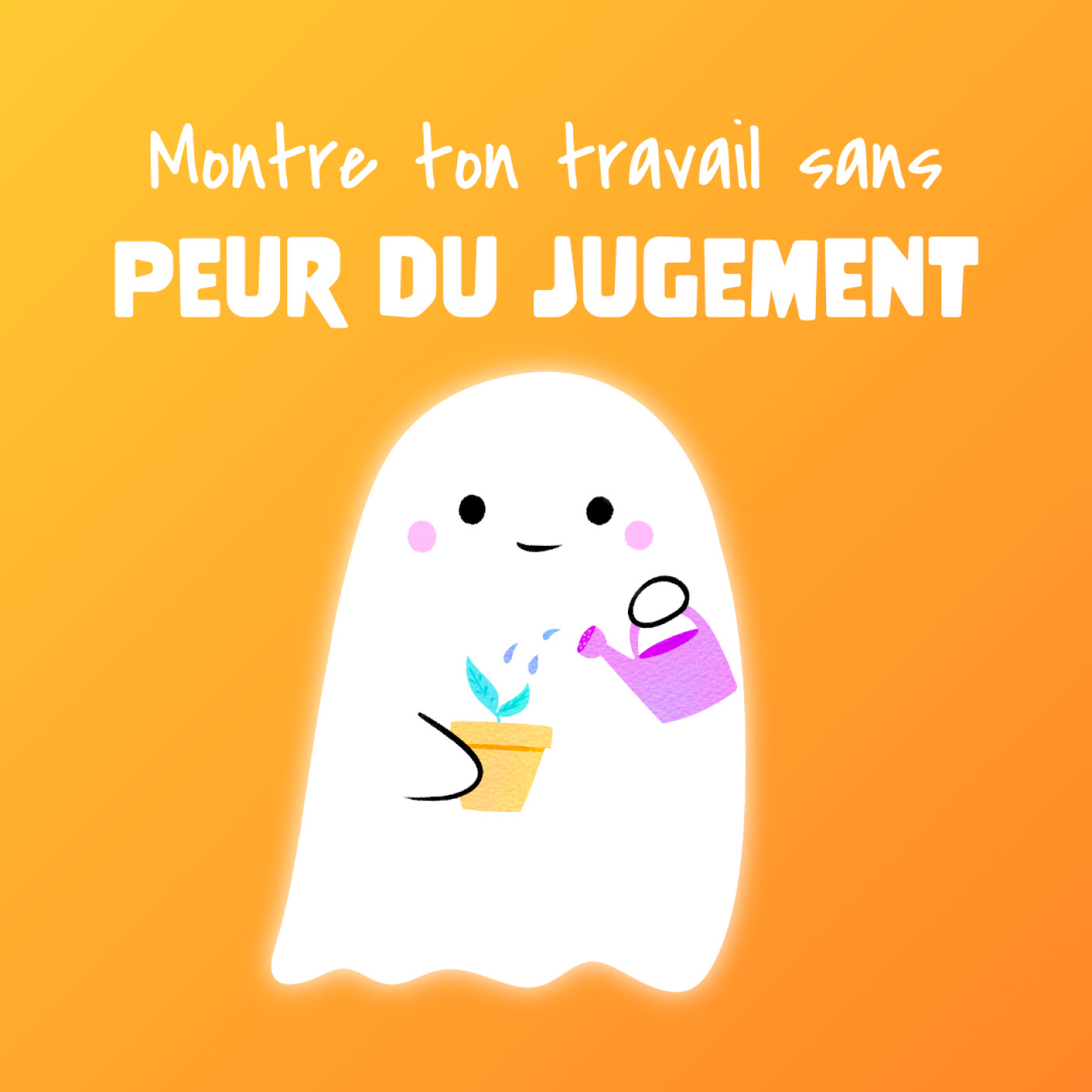 #7 👻 Montrer mon travail sans peur du jugement episode artwork