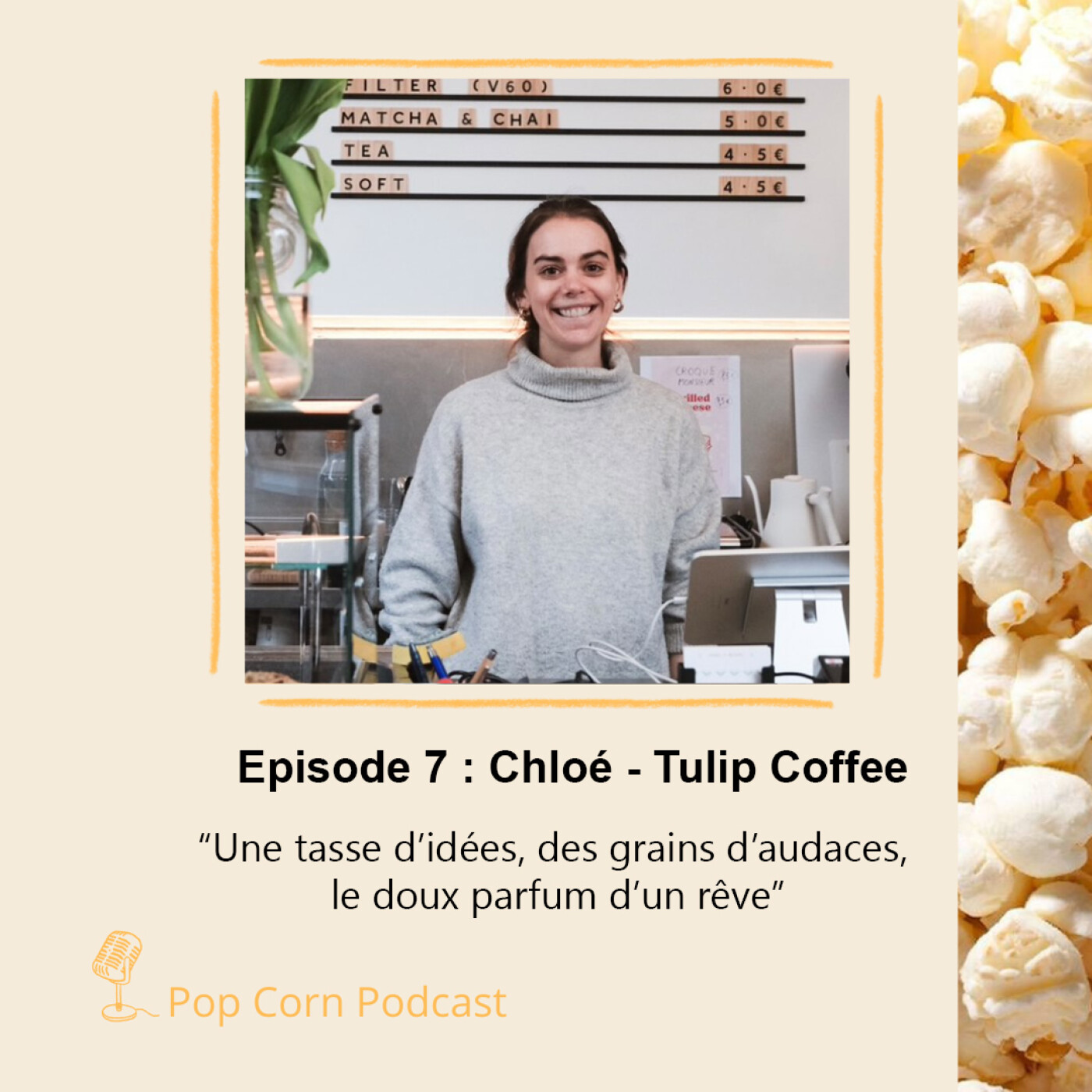 Episode 7. Chloé de Tulip Coffee - Une tasse d’idées, des grains d’audaces, le doux parfum d’un rêve episode artwork