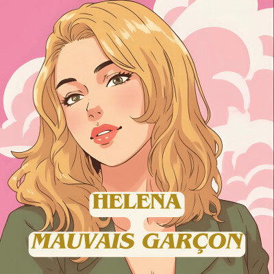 Analyse de chanson - Helena - mauvais garçon cover