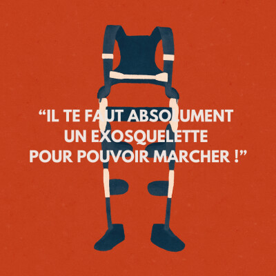 E04 - "Il te faut absolument un exosquelette pour pouvoir marcher !" cover