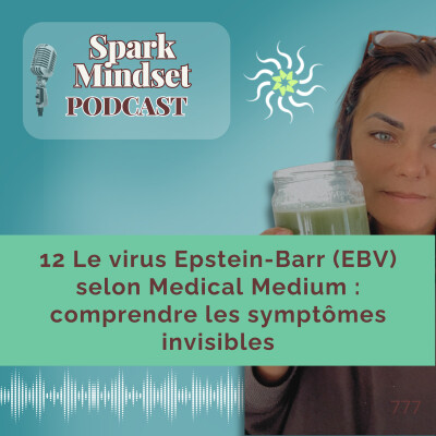 12 Le virus Epstein-Barr (EBV) selon Medical Medium : comprendre les symptômes invisibles cover