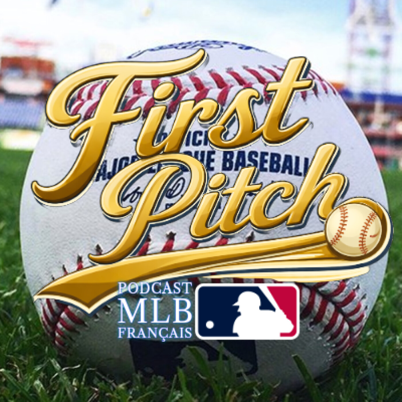 First Pitch : le podcast MLB Français