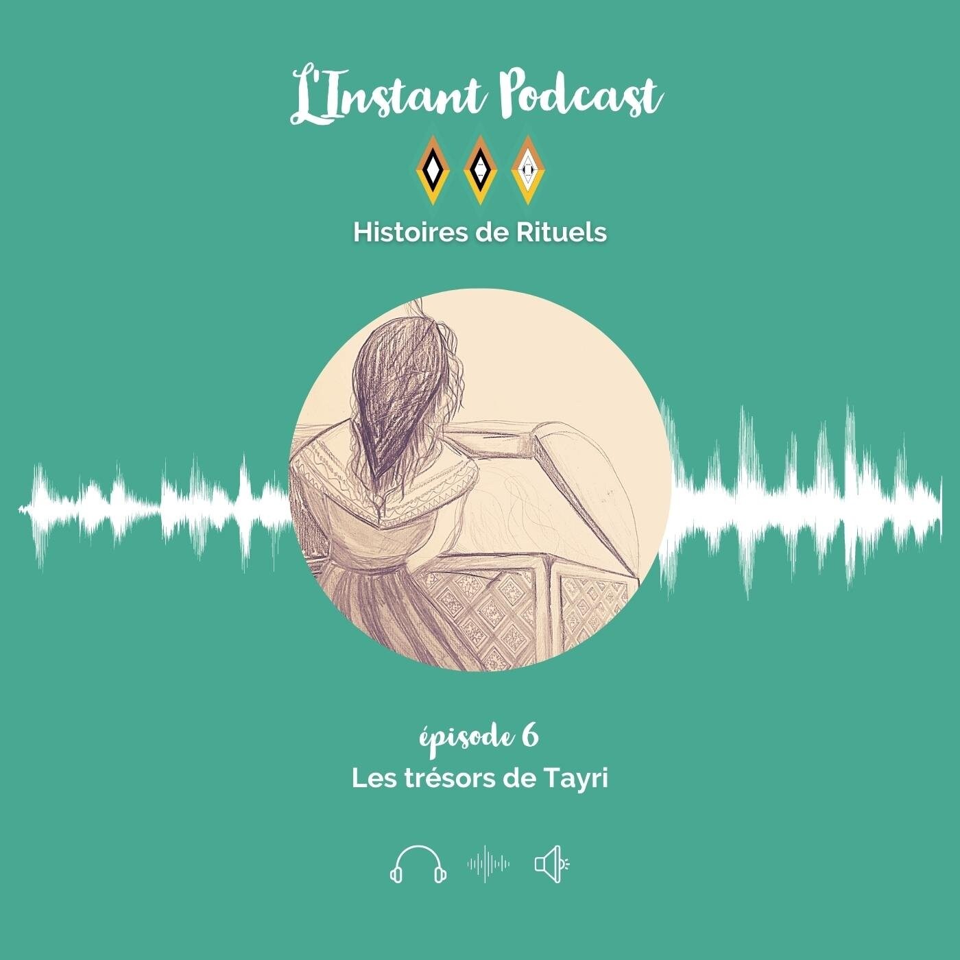 Histoires de Rituels -E6- Les trésors de Tayri Histoires de Rituels -E6- Les trésors de Tayri