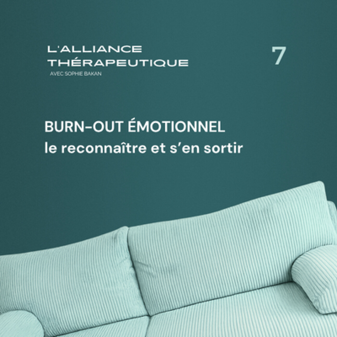Burn-out émotionnel : le reconnaître et s’en sortir E07