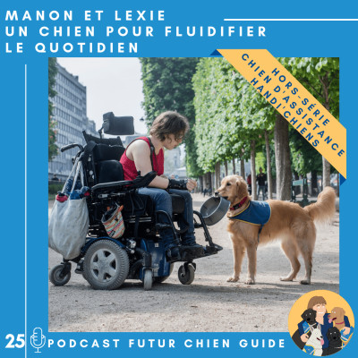 🐕‍🦺25 - Manon et Lexie - Un chien pour fluidifier le quotidien cover
