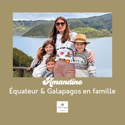🌋 (Récit) Dormir au bord d’un volcan en Équateur et croiser des lions de mer aux Galápagos – Le voyage en famille d’Amandine 🦭 cover