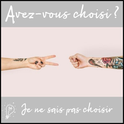 Avez-vous choisi ? - Episode 034 - Je ne sais pas choisir cover