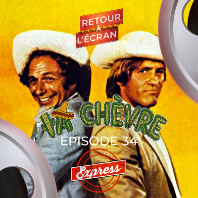Retour à l'Écran Express - Épisode 34 - La Chèvre cover