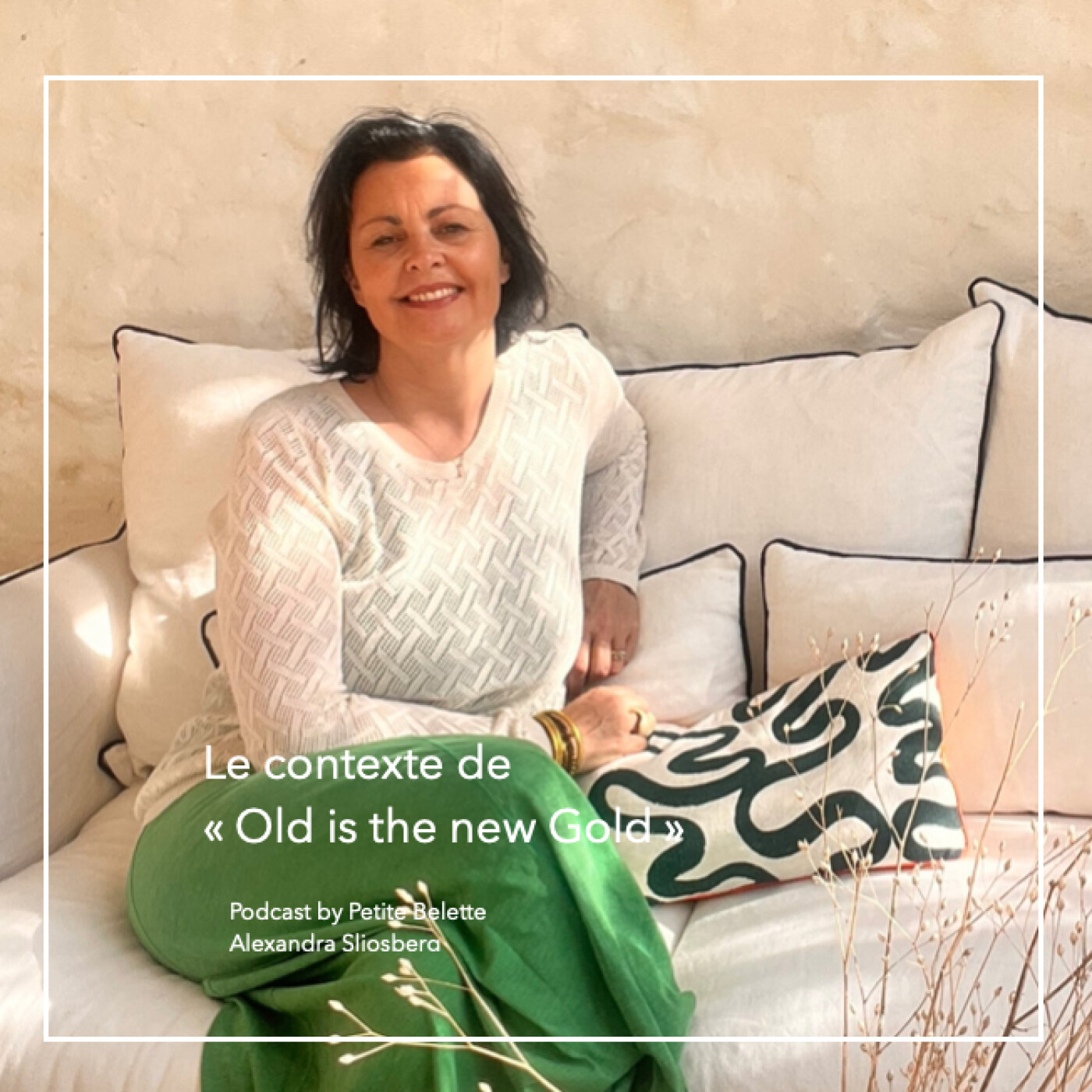 Old is the new Gold: le podcast de Petite Belette