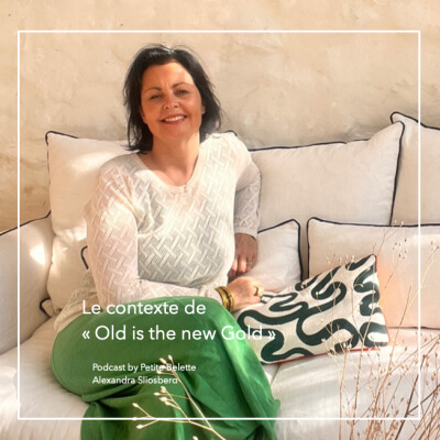 Le contexte du Podcast "Old is the new Gold" cover