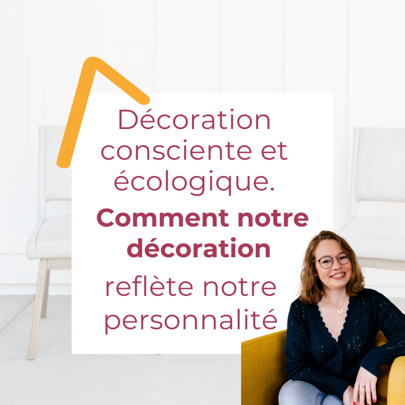 #42 - Décoration consciente et écologique, comment notre décoration reflète notre personnalité