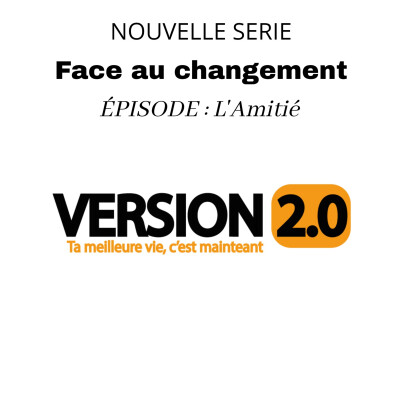 Série Face au changement : L'Amitié cover