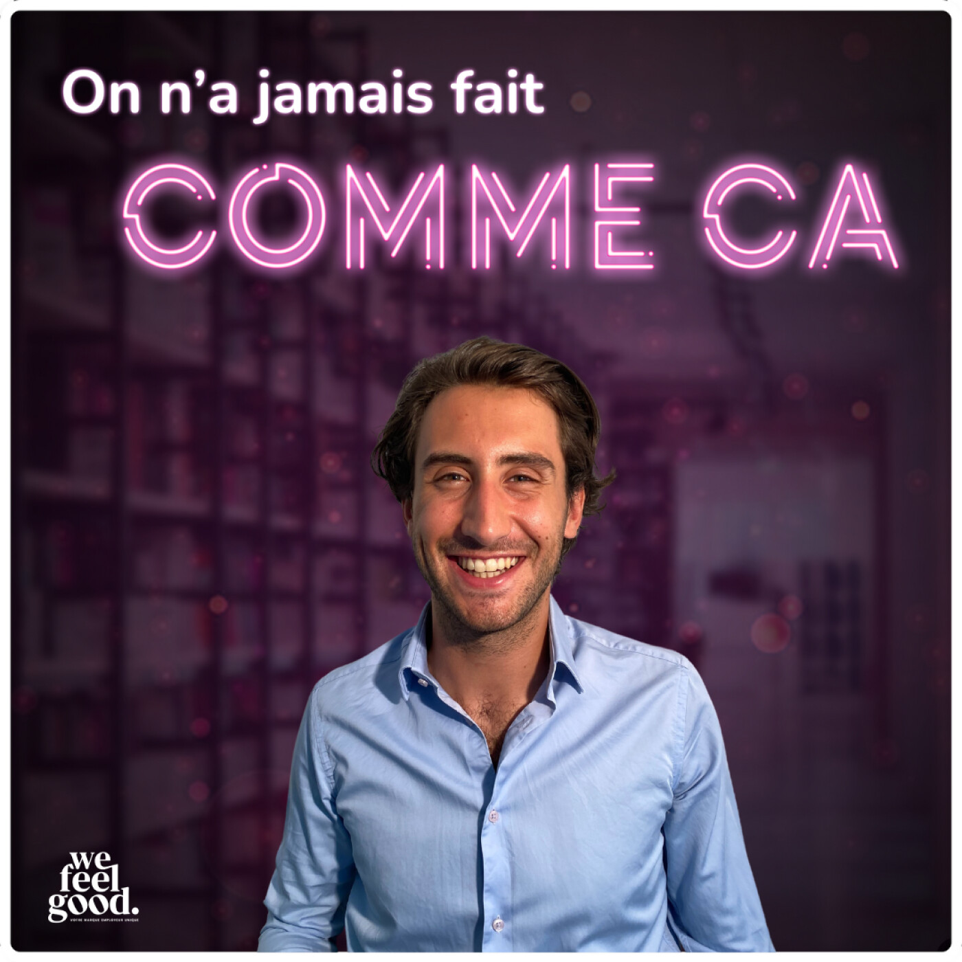 On n\'a jamais fait comme ça - Le podcast RH par & pour les DRH : 100% ressources humaines, recrutement, marque employeur, communication, IA