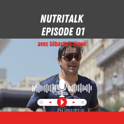 NutriTalk #1 - Le retour de Sébastien Simon (IRONMAN) cover