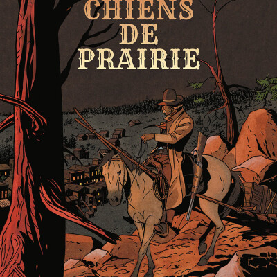 Chiens de prairie. Retour sur la réédition d'un grand classique de Philippe Berthet et de Philippe Foerster. Dans ma bulle #606 cover